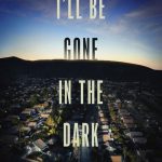 دانلود سریال I'll Be Gone in the Dark